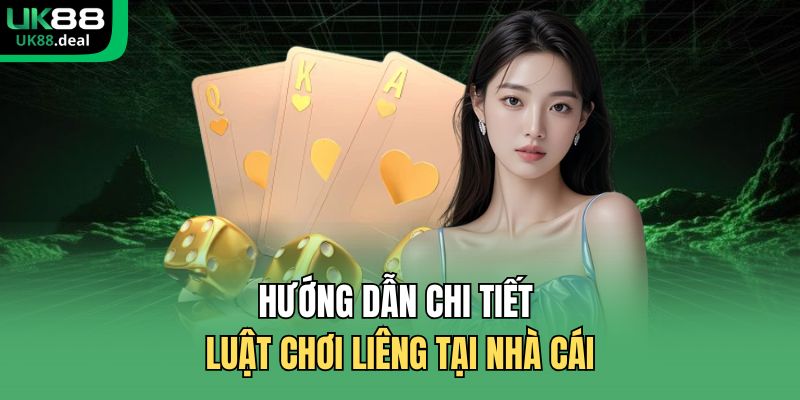 Hướng dẫn chi tiết luật chơi liêng tại nhà cái