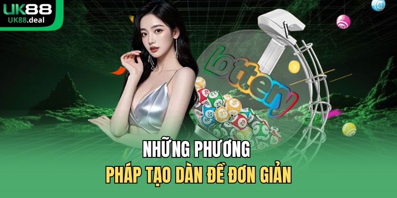 Những phương pháp tạo dàn đề đơn giản