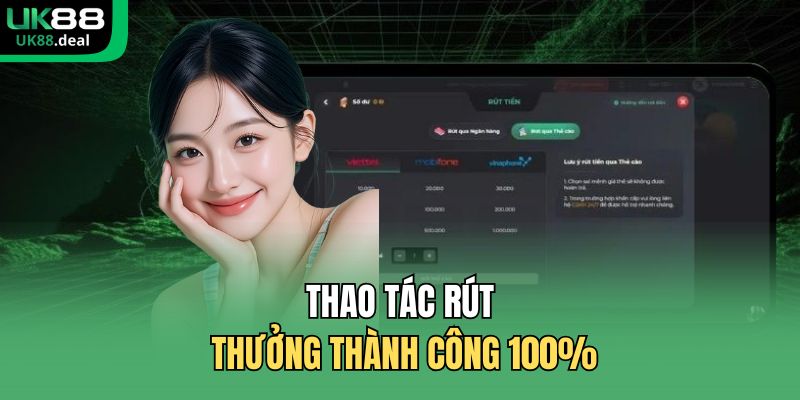 Thao tác rút thưởng thành công 100%